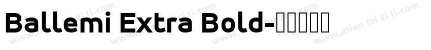 Ballemi Extra Bold字体转换